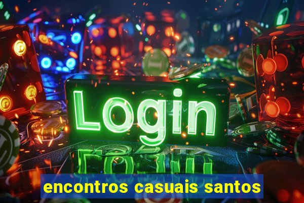 encontros casuais santos